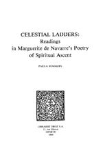 Celestial Ladders : Readings in Marguerite de Navarre's Poetry of Spiritual Ascent