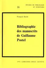 Bibliographie des manuscrits de Guillaume Postel