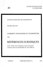 Comment transcrire et interpréter les références juridiques contenues dans les ouvrages du 16e siècle