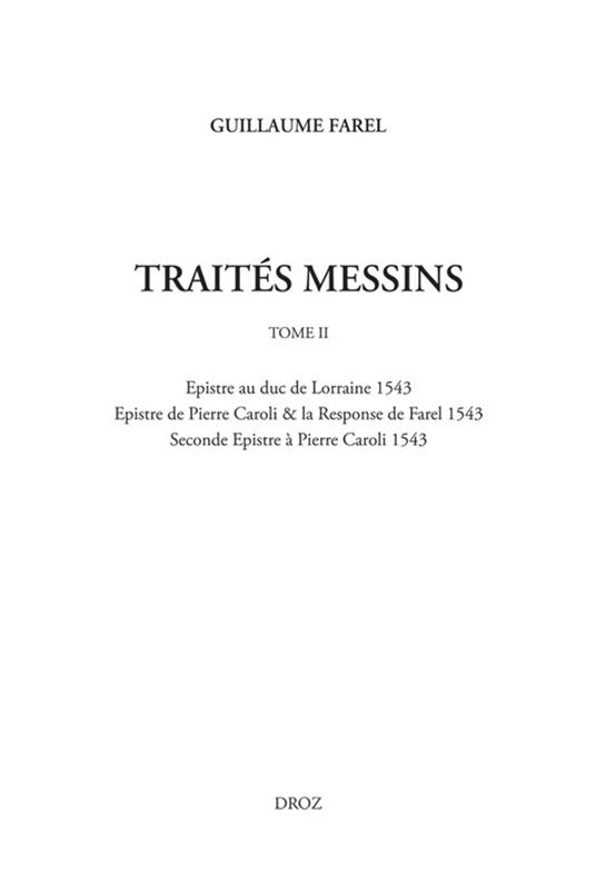 OEuvres imprimées (Tome II), Traités messins (Tome II)