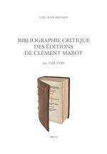 Bibliographie critique des éditions de Clément Marot (ca. 1521-1550)