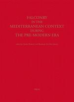 Falconry in the Mediterranean Context During the Pre-Modern Era