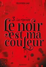 Le noir est ma couleur - La riposte