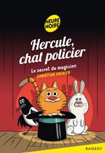 Hercule, chat policier - Le secret du magicien