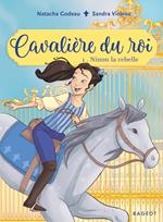 Cavalière du roi - Ninon la rebelle