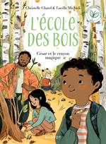 Ecole des bois - César et le crayon magique