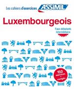 Luxembourgeois. Cahier d'exercices. Débutants