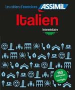 Italien. Cahier d'exercices. Intermédiaire