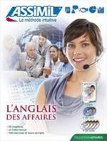 L'anglais des affaires. Con 4 CD Audio. Con 2 CD Audio formato MP3