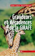 Grandeurs et décadences de la girafe