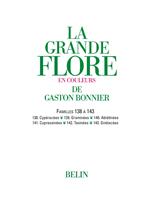 La grande Flore (Volume 19) - Famille 138 à 143