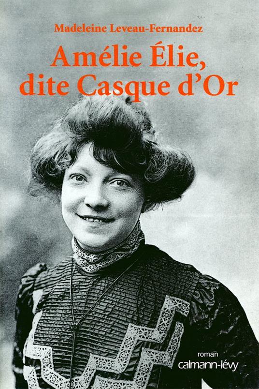 Amélie Elie, dite Casque d'Or