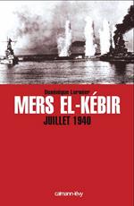 Mers El-Kebir Juillet 1940