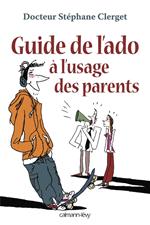 Guide de l'ado à l'usage des parents