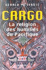 Cargo la religion des humiliés du pacifique