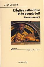 L'Eglise catholique et le peuple juif