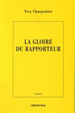 La Gloire du rapporteur