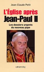 L'Eglise après Jean-Paul II
