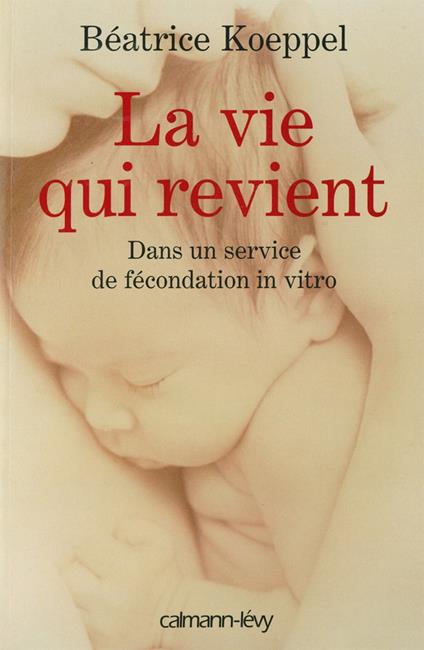 La Vie qui revient