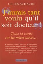 «J'aurai tant voulu qu'il soit docteur»