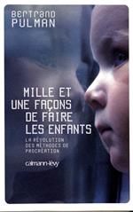 Mille et une façons de faire les enfants