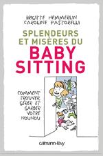 Splendeurs et misères du baby-sitting