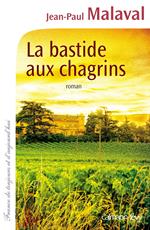 La Bastide aux chagrins