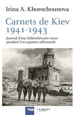 Carnets de Kiev, 1941-1943