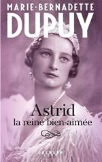 Astrid, la reine bien aimée