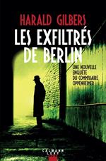 Les exfiltrés de Berlin