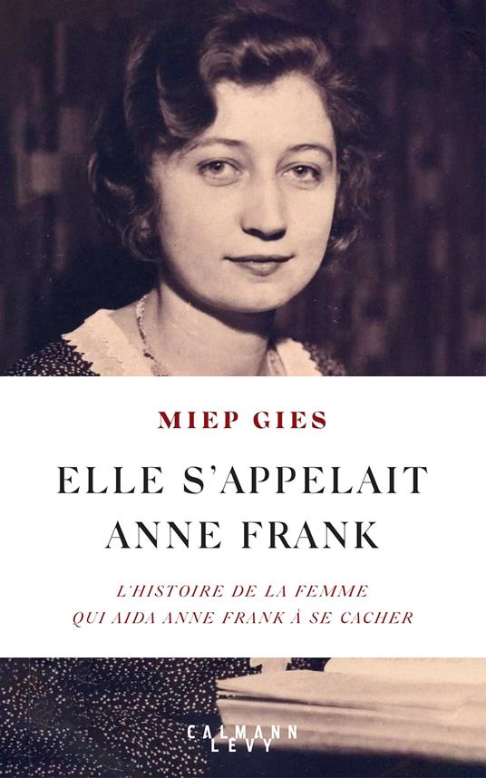 Elle s'appelait Anne Frank