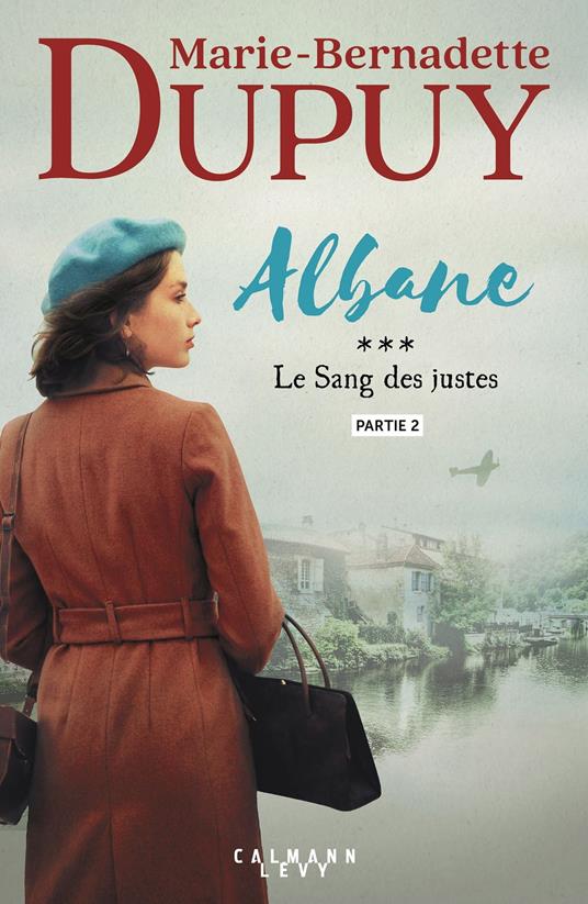 Albane, T3 - Le Sang des justes - partie 2