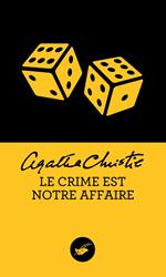 Le crime est notre affaire (Nouvelle traduction révisée)