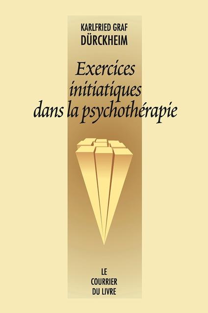 Exercices initiatiques dans la psychothérapie