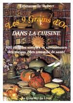 Les 9 grains d'or dans la cuisine