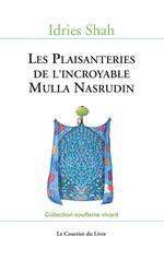 Les Plaisanteries de l'incroyable Mulla Nasrudin