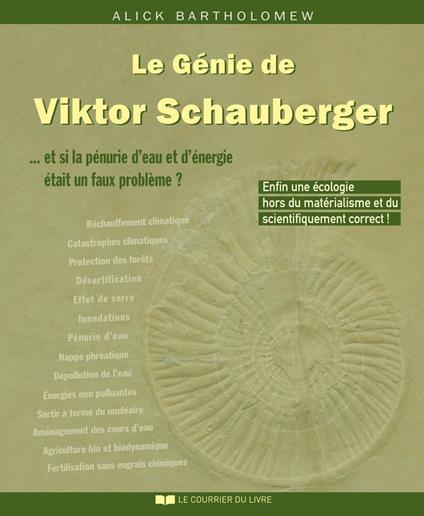 Le Génie de Viktor Schauberger : Et si la pénurie d'eau et d'énergie était un faux problème ?