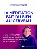 La méditation fait du bien au cerveau