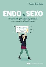 Endo & Sexo - Avoir une sexualité épanouie avec une endométriose