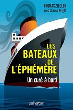 Les bateaux de l'éphèmere : un curé à bord