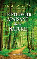 Le pouvoir apaisant de la nature