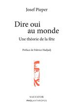 Dire oui au monde : Une théorie de la fête