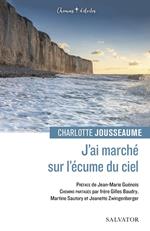 J'ai marché sur l'écume du ciel