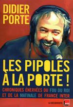 Les pipoles à la porte !