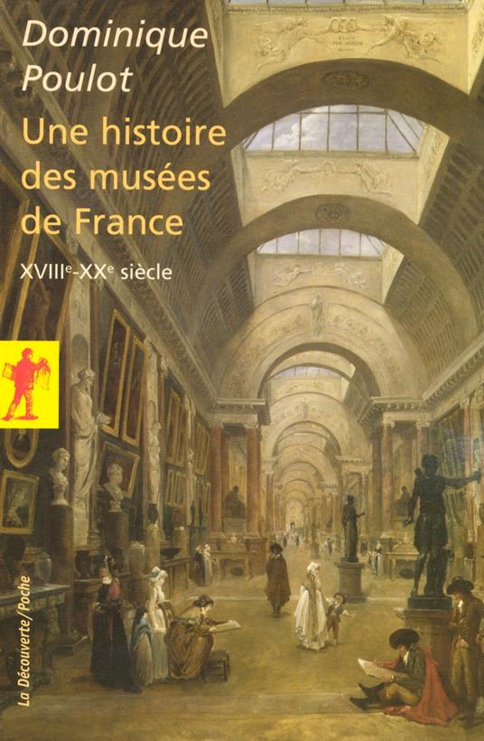 Histoire des musées de France (XVIIIe-XXe siècle)