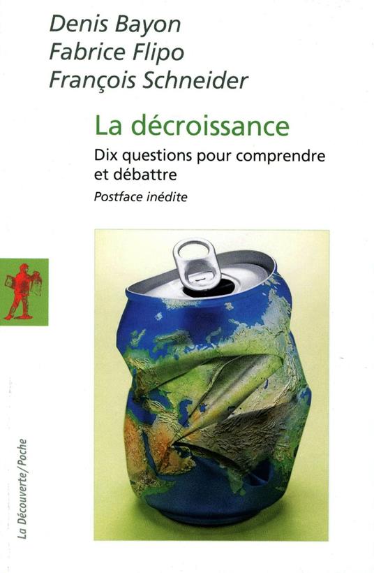 La décroissance : Dix questions pour comprendre et débattre (nouvelle édition)