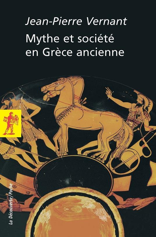 Mythe et société en Grèce ancienne