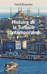 Histoire de la Turquie contemporaine 3e édition