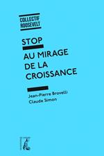 Stop au mirage de la croissance