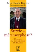 Survie ou métamorphose ?